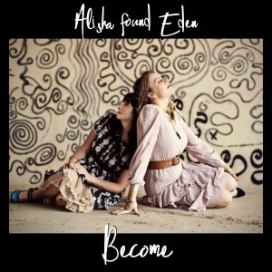 Become - Alisha found Eden