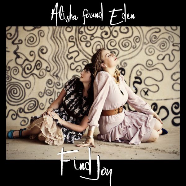 Find Joy - Alisha found Eden