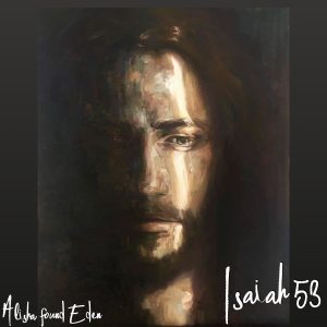 Isaiah 53 - Alisha found Eden